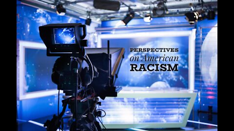 Perspectives on American Racism