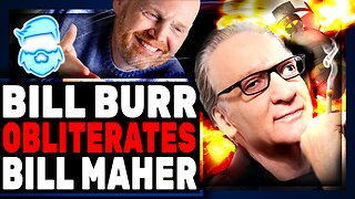 Bill Burr TORCHES Bill Maher To His FACE & Makes WILD Claim About Cancel Culture