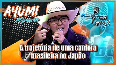 Infelizmente meu AVÔ não teve chance de me ver tocar, AYUMI MIYAMOTO - CastBrothers#258