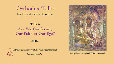 Talk 05: Are We Confessing Our Faith or Our Ego?