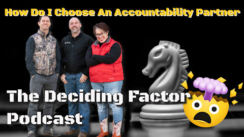 How Do I Choose An Accountability Partner