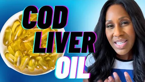 What Are the Benefits of Cod Liver Oil? What’s the Difference Between Cod Liver Oil & Fish Oil?