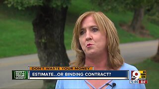 Estimate or binding agreement? Woman almost tricked into unwanted contract