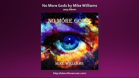 NO MORE GODS by Mike Williams - Complete Album (2023)