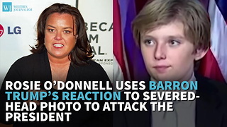 Rosie O’Donnell Uses Barron Trump’s Reaction To Severed-Head Photo To Attack The President