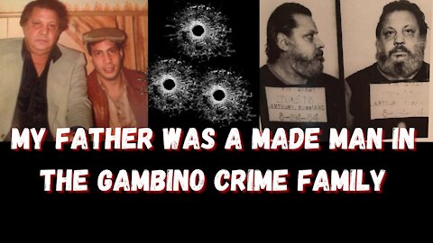 My Father Was A Made Man In The Gambino Crime Family