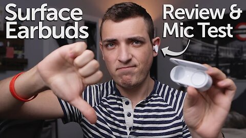 The Worst Buds? Surface Earbuds Review! (w/ Mic Test Comparison)