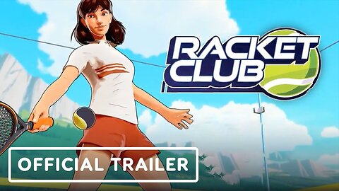 Racket Club - Official Launch Trailer