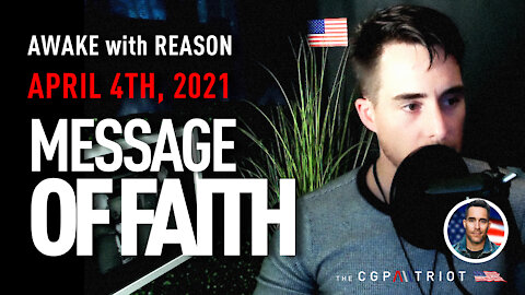 AWAKE with REASON: Message of Faith 🙏
