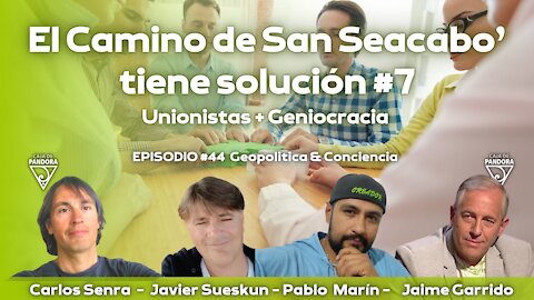 El Camino de San Seacabó tiene Solución#7 con Jaime Garrido, Javier Sueskun, Pablo Marín