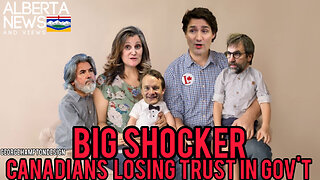 BIG SHOCKER- Canadians Losing Trust In Trudeau Government.