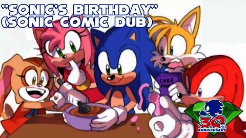 ''Sonic's Birthday'' by SalsaCoyote (#SonicMonth Comic Dub)