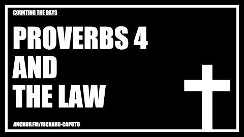 Proverbs 4 & The Law