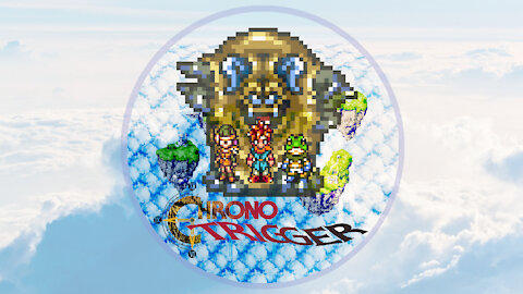 Chrono Trigger Part 3