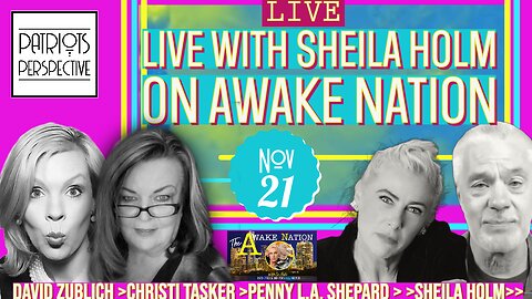 Sheila Holm w/ Christi Tasker on Awake Nation | David Zublick & Penny L.A. Shepard