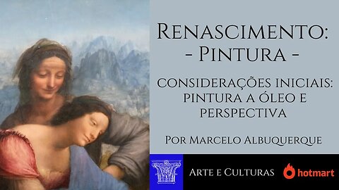 Renascimento - Pintura: considerações iniciais - pintura a óleo e perspectiva