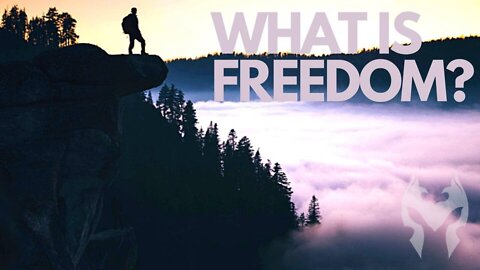 WHAT IS FREEDOM? (Truth Warrior)