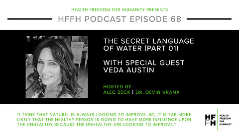 HFfH Podcast -The Secret Language of Water with Veda Austin
