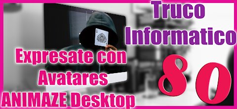 🆕 Lo que puedes hacer con ANIMAZE Desktop 🔥 Exprésate con Avatares 🔥 Truco Informático 80 🔥