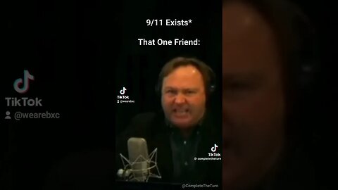 I am that one friend #BXCMusic #alexjones #911 #conspiracy #newworldorder #nwo #ytmemesshorts #yts
