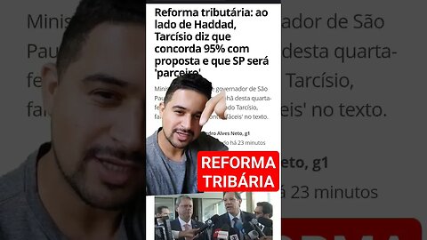 REFORMA TRIBUTÁRIA: Ao Lado de Haddad, Tarcísio diz que SP será 'parceiro' #shorts