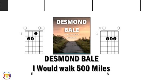 DESMOND BALE I Would walk 500 Miles - FCN Guitar Chords & Lyrics HD