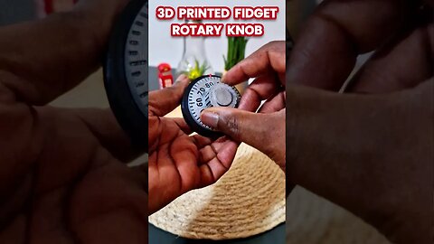 3D Printed Fidget Rotary Knob #shorts #shortswithcamilla #3dprinted #fidgets