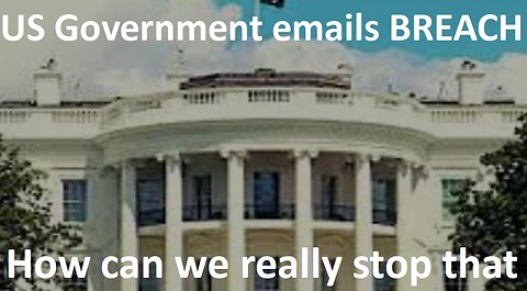 The US Government communication Breach