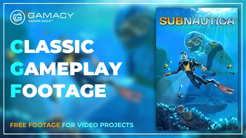 PC / SUBNAUTICA (2018) - CLASSIC GAME FOOTAGE (CGF)