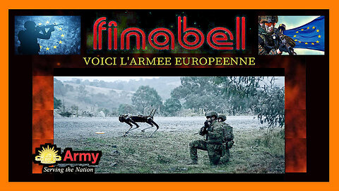FINABEL. Une Armée "robotisée" pour l'UNION EUROPEENNE (Hd 1080)