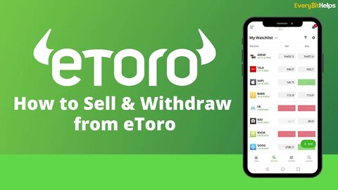 Beginners Guide on How to Sell & Withdraw from eToro (2022)
