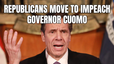 Republicans Move To Impeach Governor Cuomo