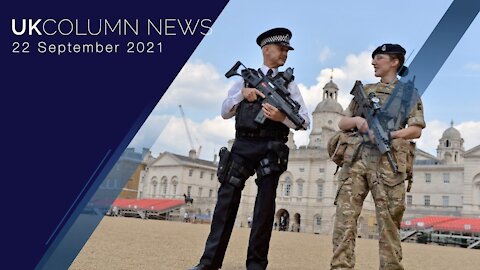 UK Column News - 22nd September 2021