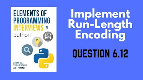 6.12 | Implement Run-Length Encoding | Elements of Programming Interviews in Python (EPI)