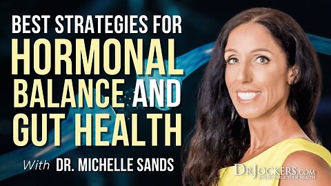 Best Strategies For Hormonal Balance & Gut Health