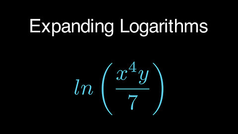 Expanding Logarithms ln(x^4*y / 7) #mathematics #algebra #precalculus