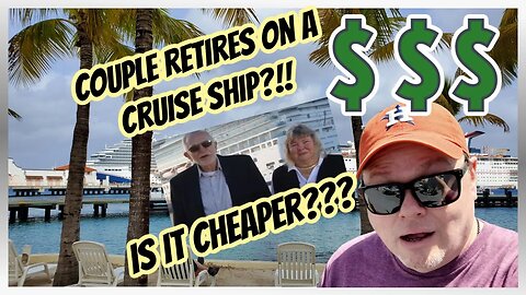 Retired Couple Chooses To Live On A Cruise Ship Because It's Cheaper?!