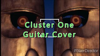 Pink Floyd Cluster One - Guitar Cover