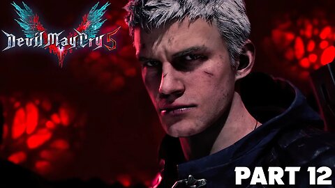 DEVIL MAY CRY 5 Walkthrough Gameplay Part 12 - THREE WARRIORS (DMC5)