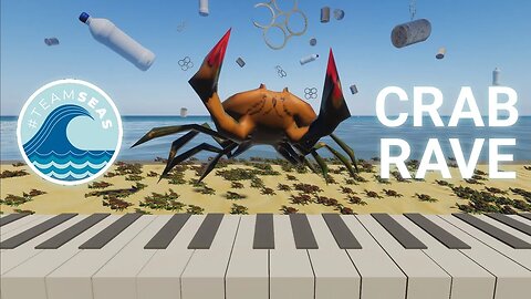 SAVE THE OCEAN - Crab Rave 🦀🦀🦀 #TeamSeas