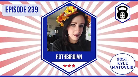 239 - Ruffling Feathers w/ Rothbirdian