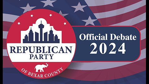 Republican Party of Bexar County Debate 2024