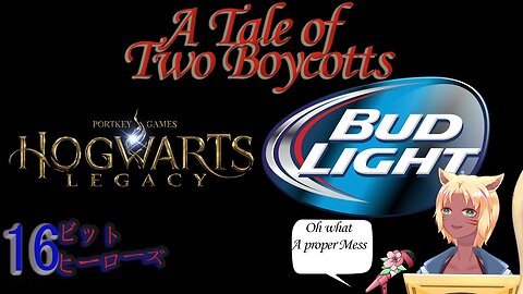 A tale of Two Boycotts - Harry Potter and Hogwarts Legacy, And Bud Light Beer