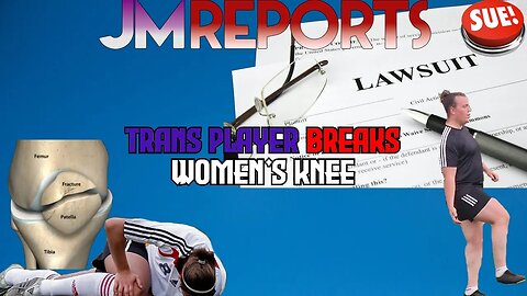 Trans soccer player BREAKS females KNEE & women REFUSE to play against him & he THREATENS to SUE