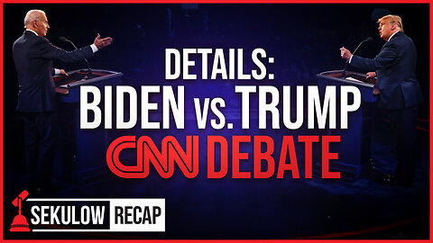 DETAILS: The Trump vs. Biden CNN Debate
