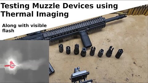 9 Muzzle Devices Flash Under Thermal