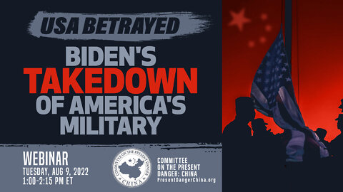 Webinar | USA BETRAYED: Biden’s Takedown of America’s Military