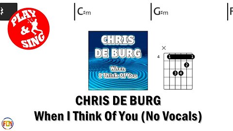 CHRIS DE BURG When I Think Of You FCN GUITAR CHORDS & LYRICS NO VOCALS