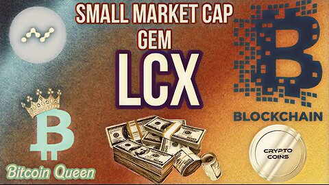 LCX LOW MARKET CAP GEM PART 2