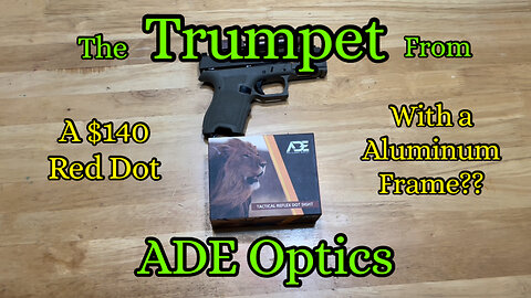 Trumpet from ADE Optics Possible the Best Red Dot For Your Money #Trumpet #RumbleFeed #NewsFeed